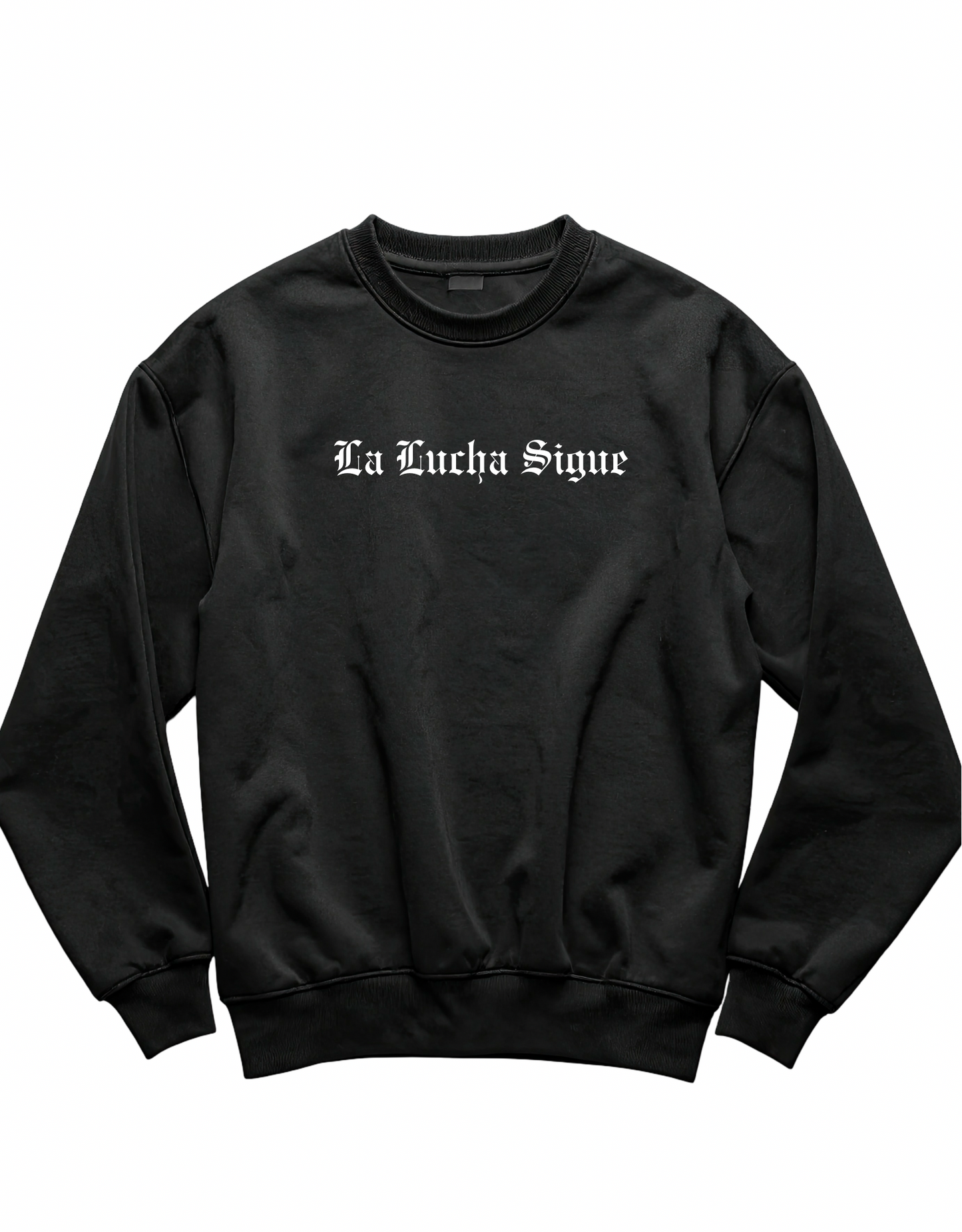 La Lucha Sigue Crewneck