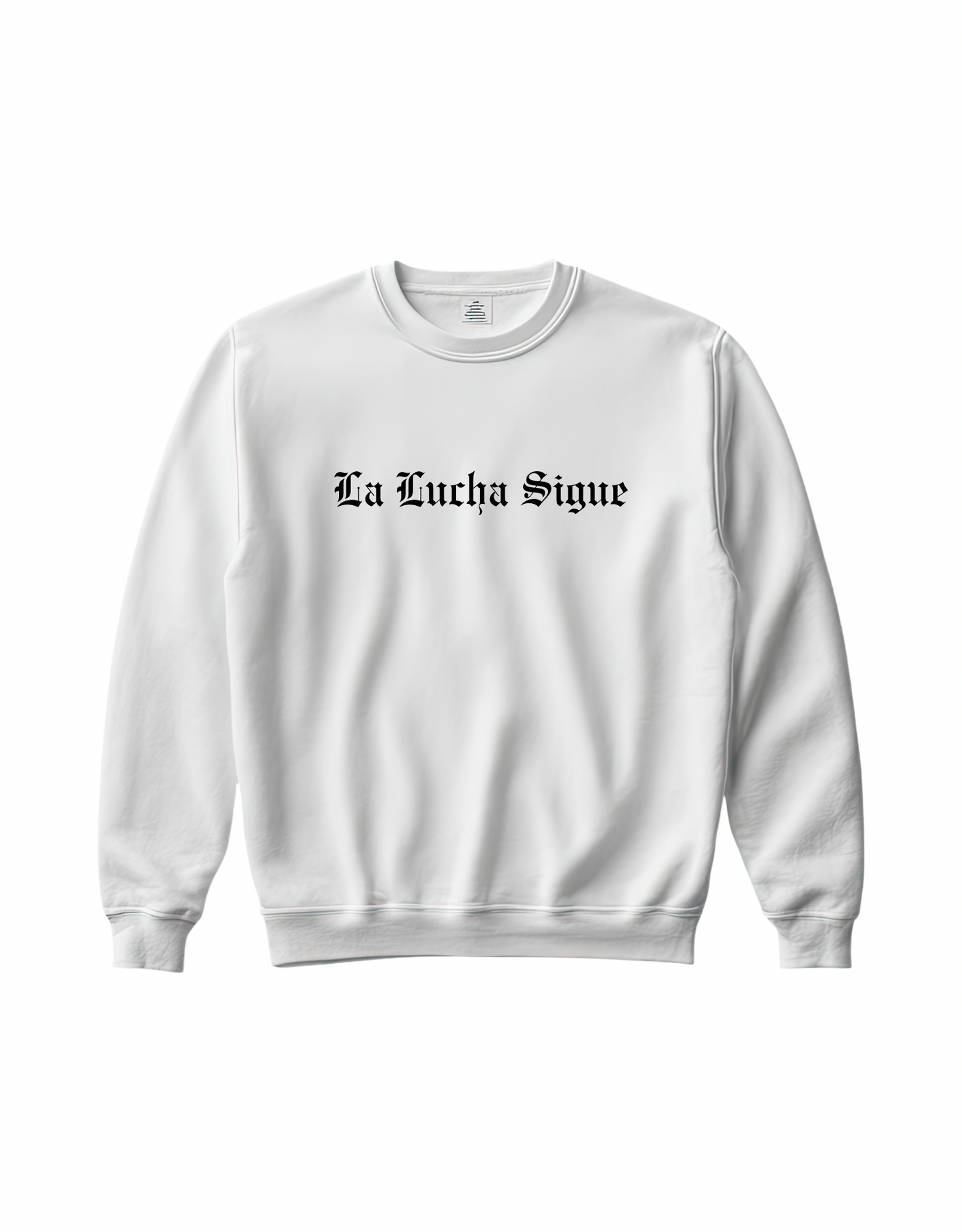 La Lucha Sigue Crewneck