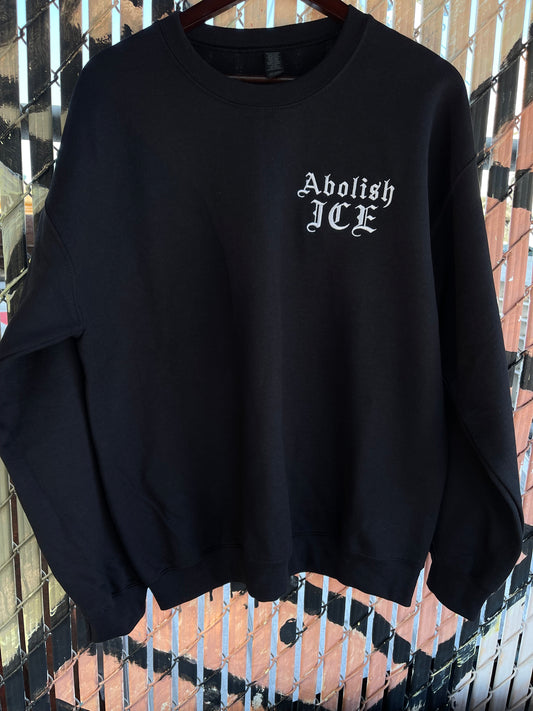 Abolish ICE Crewneck Old English