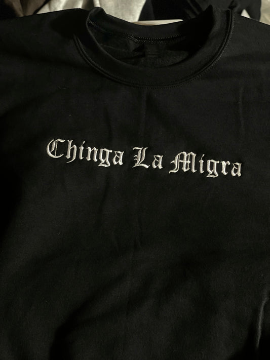 Chinga La Migra Crewneck